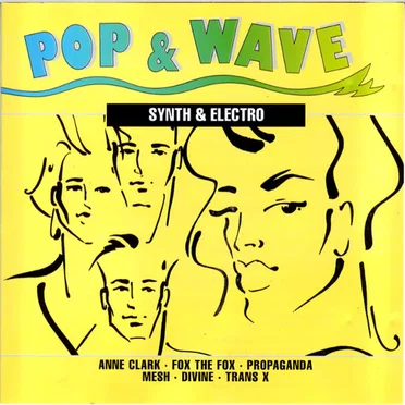 Pop & Wave: Synth & Electro by Various Artists - album cover