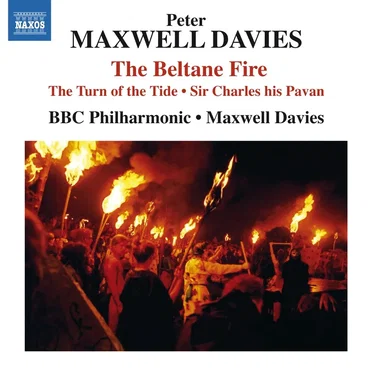 The Beltane Fire / The Turn of the Tide / Sir Charles his Pavan