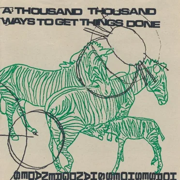 A Thousand Thousand Ways To Get Things Done by Horseshoes & Handgrenades - album cover