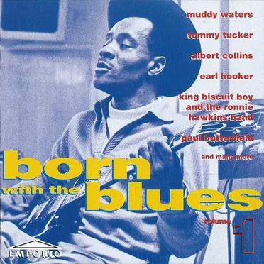 Born With The Blues Volume 1 by Various Artists - album cover