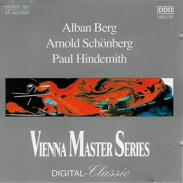 Berg: Lulu Suite / Schönberg: Chamber Symphony 2 / Hindemith: Sonata for Violin & Piano in E