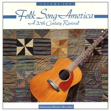 Folk Song America: A 20th Century Revival II by Various Artists - album cover