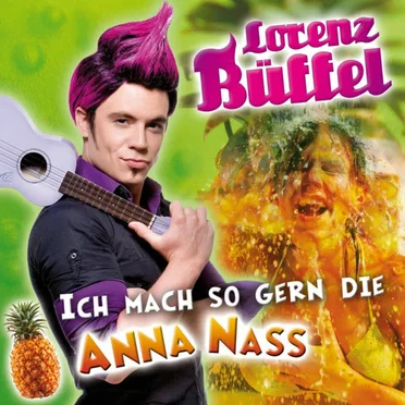 Ich mach so gern die Anna nass
