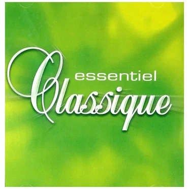 Essentiel Classique by Various Artists - album cover