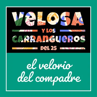 El velorio del compadre by Velosa y los Carrangueros del 25 - album cover