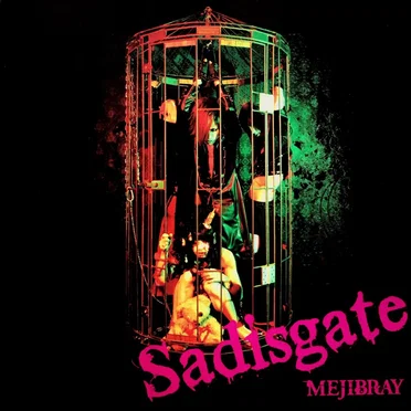 Sadisgate by MEJIBRAY - album cover