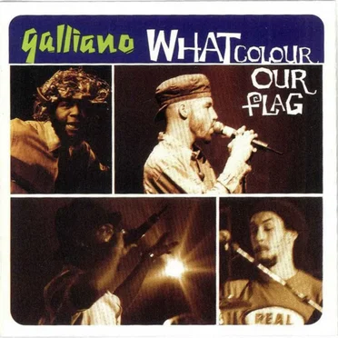 What Colour Our Flag by Galliano - album cover