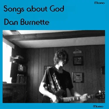 Songs About God by Dan Burnette - album cover