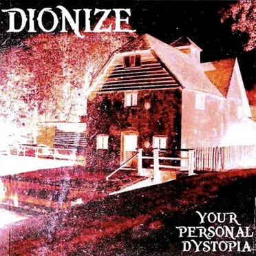 Your Personal Dystopia by Dionize - album cover