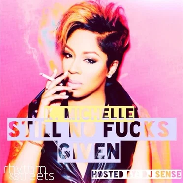 Still No Fucks Given by K. Michelle - album cover