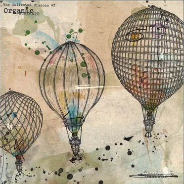 The Collected Visions of Organic by Various Artists - album cover