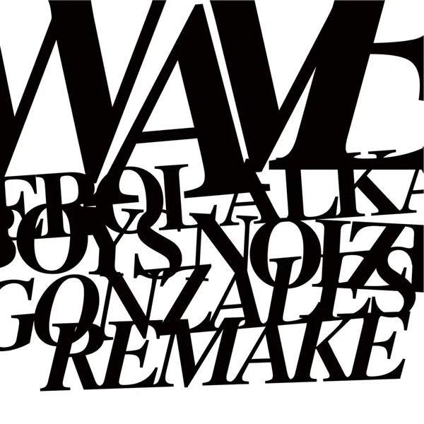 Waves Remake / Remaking Waves