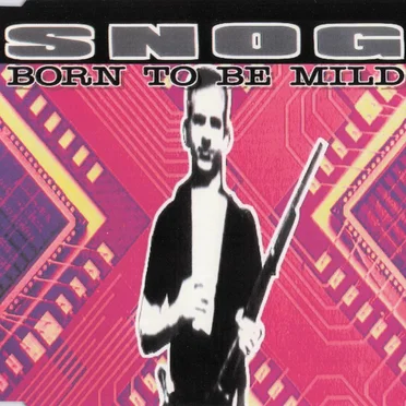 Born to Be Mild by Snog - album cover