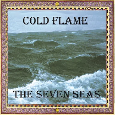 The Seven Seas by Cold Flame - album cover