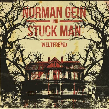 Norman Gein & Stuck Man
