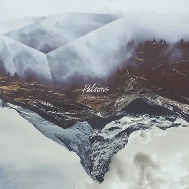 As Above, So Below by PATRONS - album cover