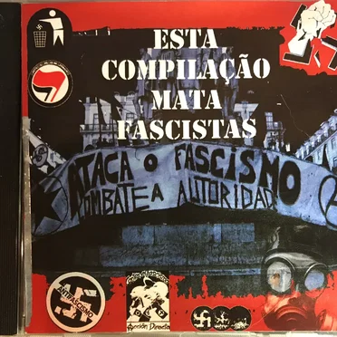 Esta Compilação Mata Fascistas by Various Artists - album cover