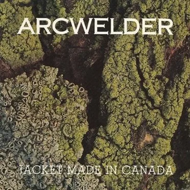 Jacket Made in Canada by Arcwelder - album cover