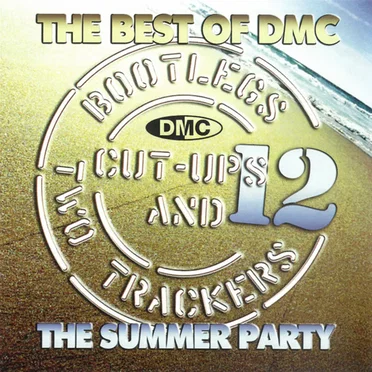 The Best of DMC: Bootlegs, Cut-Ups and Two Trackers, Volume 12: The Summer Party by Various Artists - album cover