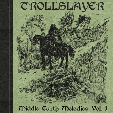 Middle Earth Melodies Vol. 1 by Trollslayer - album cover