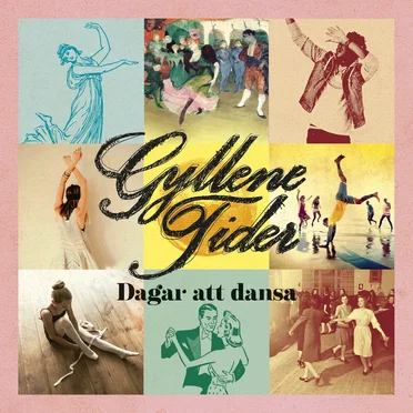 Dagar att dansa by Gyllene Tider - album cover