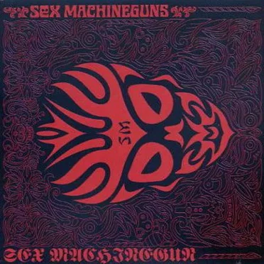 SEX MACHINEGUN