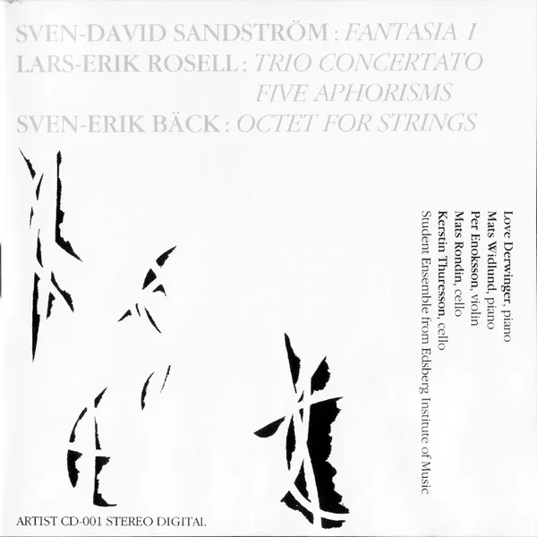 Sven-David Sandström: Fantasia I / Lars-Erik Rosell: Trio concertato / Five Aphorisms / Sven-Erik Bäck: Octet for Strings