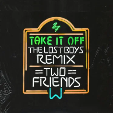Take It Off (The Lost Boys remix)