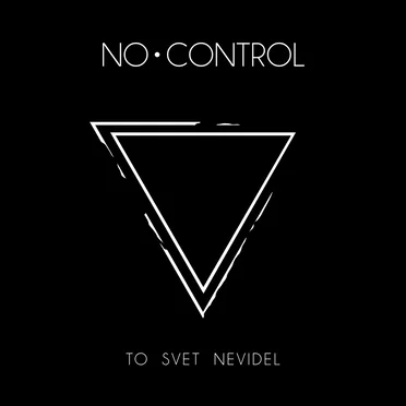 To Svet Nevidel by No Control - album cover