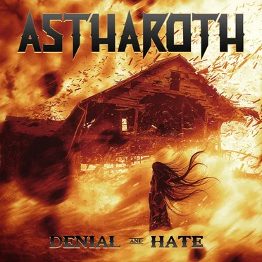 Denial and Hate by Astharoth - album cover