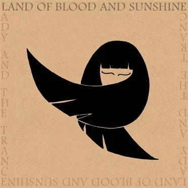 Lady and the Trance by Land of Blood and Sunshine - album cover