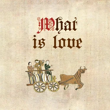 What Is Love