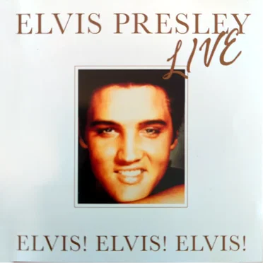 Live Elvis! Elvis! Elvis!