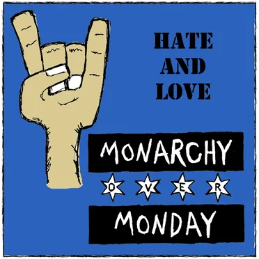 Hate and Love (Demo) by Monarchy Over Monday - album cover
