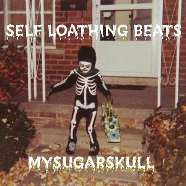 Self Loathing Beats by Mysugarskull - album cover