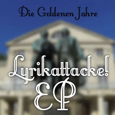 Lyrikattacke! by Die Goldenen Jahre - album cover