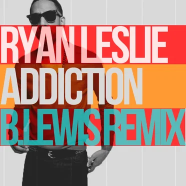 Addiction (B. Lewis Remix)