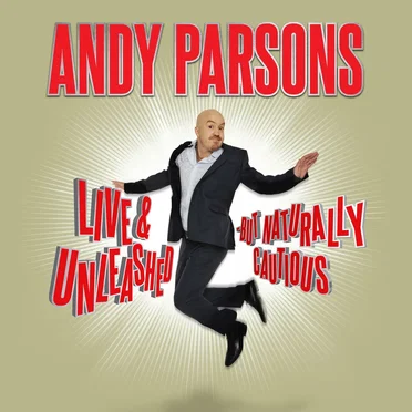 Live & Unleashed But Naturally Cautious by Andy Parsons - album cover