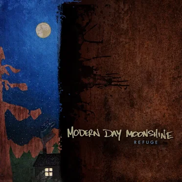 Refuge by Modern Day Moonshine - album cover