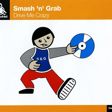 Drive Me Crazy by Smash 'n' Grab - album cover
