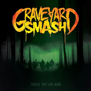 Tonight, They Live Again by Graveyard Smash - album cover