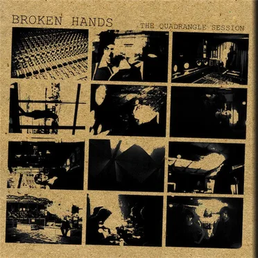 The Quadrangle Session by Broken Hands - album cover