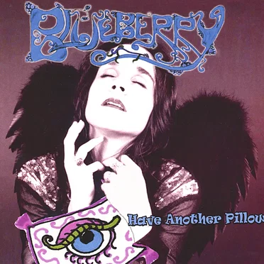 Have Another Pillow by Blueberry - album cover