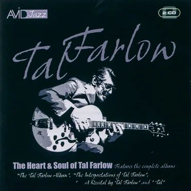 The Heart & Soul of Tal Farlow