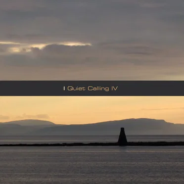 Quiet Calling IV