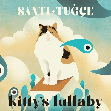 Kitty’s Lullaby by Santi & Tuğçe - album cover