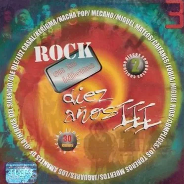 Diez años de rock en tu idioma, vol. III by Various Artists - album cover