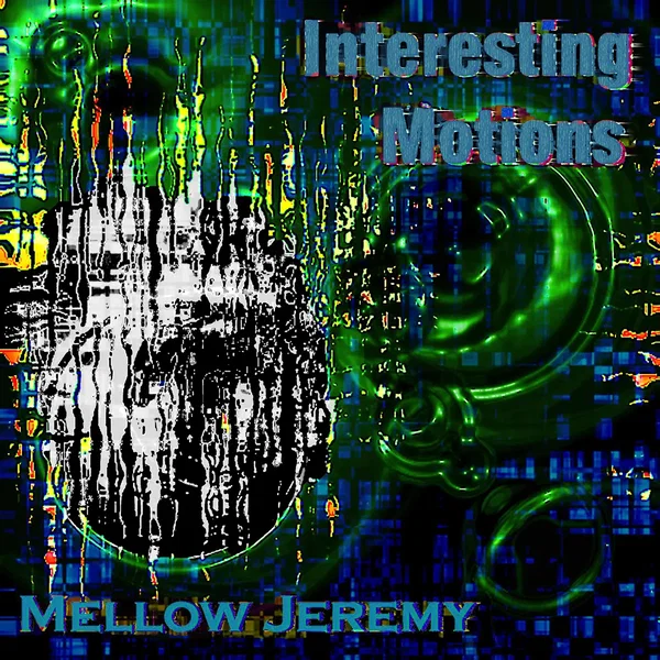 Interesting Motions (Remastered 2026)