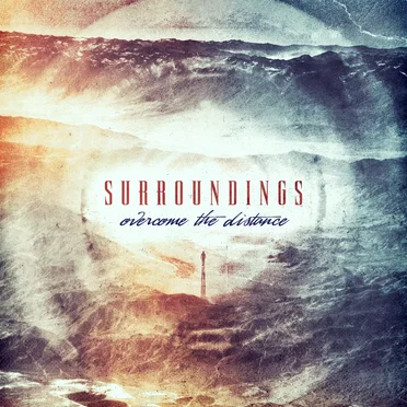 Overcome the Distance by Surroundings - album cover