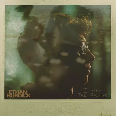 I Get the Picture by Ethan Burdick - album cover